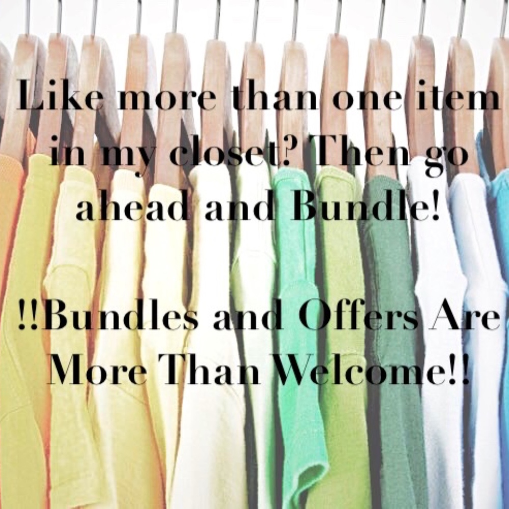 BUNDLES MORE THAN WELCOME!
